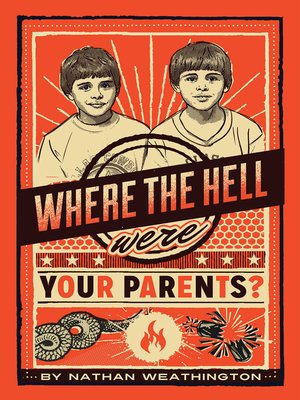 cover image of Where the Hell Were Your Parents?